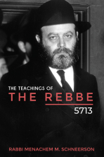 The Teachings of The Rebbe – 5713